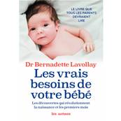 Les vrais besoins de votre bébé - B. Lavollay - Les Arènes