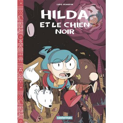 Hilda et le chien noir - Luke Pearson