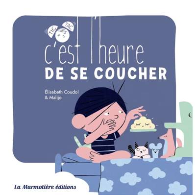 C'est l'heure de se coucher - Elisabeth Coudol & Malijo