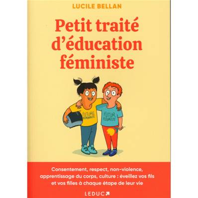 Petit traité d'éducation féministe - Lucile Bellan