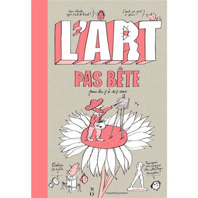 L'art pas bête pour les 7 à 107 ans - Pauline Pons, Pascal Lemaître