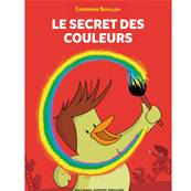 Le secret des couleurs - Christophe Bataillon