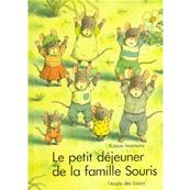 Le petit déjeuner de la famille souris - Kazuo Iwamura