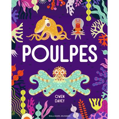 Poulpes - Owen Davey