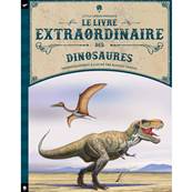 Le livre extraordinaire des dinosaures - Tom Jackson, Rudolf Farkas