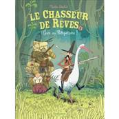 Le chasseur de rves T1 Gare au Btopotame - Martin Desbat